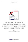 Promoting Dynamic & Innovative Growth in Asia: The Cases of Special Economic Zon..