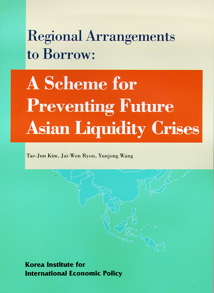 Regional Arrangements to Borrow: A Scheme for Preventing Future Asian Liquidity ..