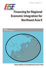 Financing for Regional Economic Integration for Northeast Asia II