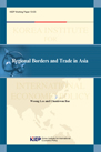 Regional Borders and Trade in Asia