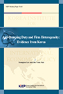 Anti-Dumping Duty and Firm Heterogeneity: Evidence from Korea