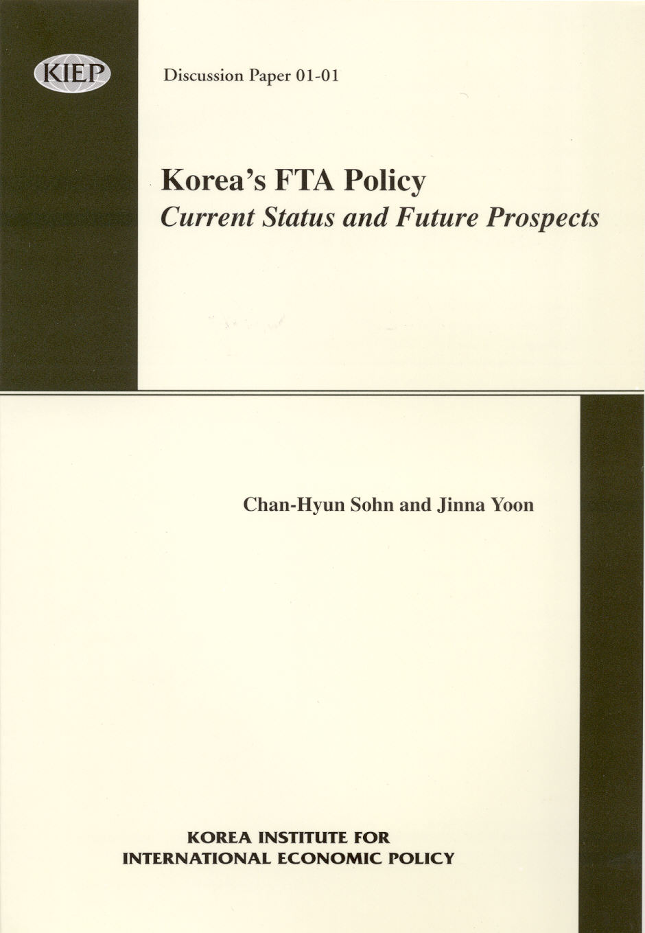 Korea’s FTA Policy: Current Status and Future Prospects