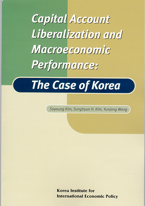Capital Account Liberalization and Macroeconomic Performance: The Case of Korea