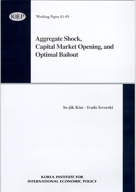 Aggregate Shock, Capital Market Opening, and Optimal Bailout