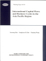 International Capital Flows and Business Cycles in the Asia Pacific Region