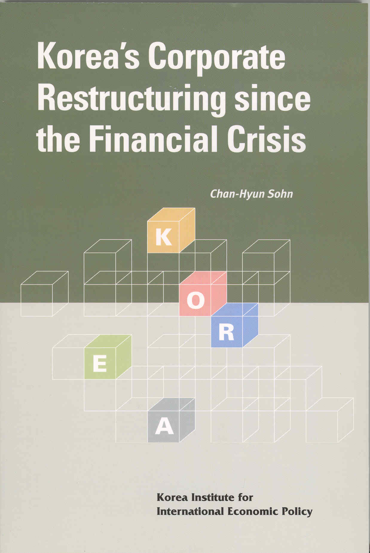 Korea’s Corporate Restructuring since the Financial Crisis